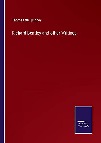 Richard Bentley and other Writings