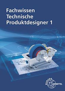 Fachwissen Technische Produktdesigner 1