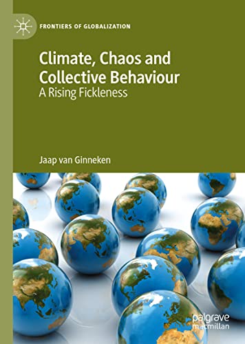 Climate, Chaos and Collective Behaviour: A Rising Fickleness (Frontiers of Globalization)