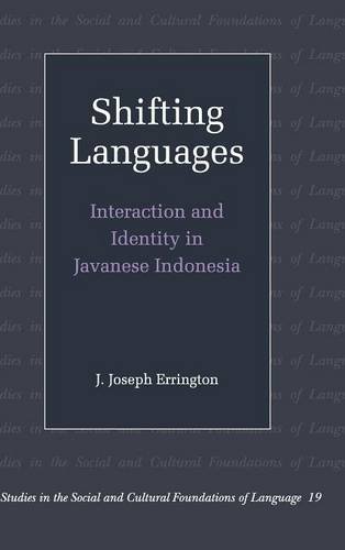Shifting Languages (Studies in the Social and Cultural Foundations of Language, Band 19)