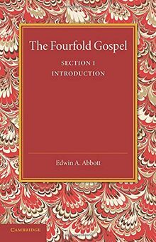 The Fourfold Gospel: Volume 1, Introduction