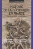 Histoire de la République en France : des origines à la Ve République