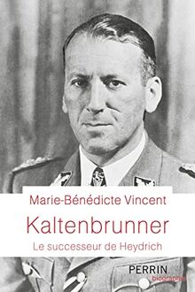 Kaltenbrunner - Le Successeur de Heydrich von Vincent, Marie-Bénédicte | Buch | Zustand sehr gut