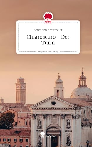 Chiaroscuro - Der Turm. Life is a Story - story.one