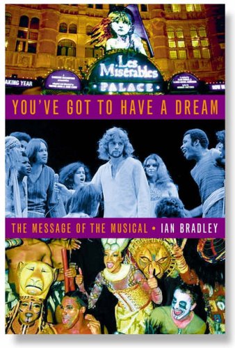 You've got to have a dream: The Message of the Musical