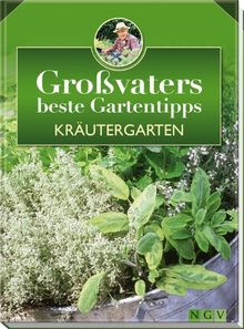 Kräutergarten: Großvaters beste Gartentipps