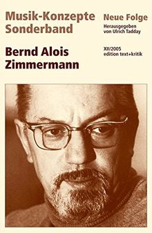 Bernd Alois Zimmermann (Musik-Konzepte Sonderband)