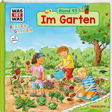 WAS IST WAS Kindergarten Band 19 Im Garten