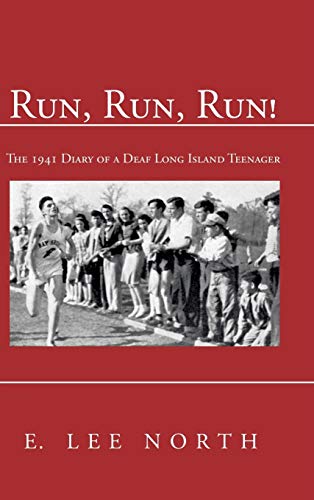Run, Run, Run!: The 1941 Diary of a Deaf Long Island Teenager