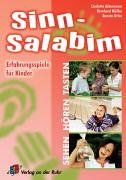 Sinn-Salabim. Tasten - Hören - Sehen: Erfahrungsspiele für Kinder (Lernmaterialien)