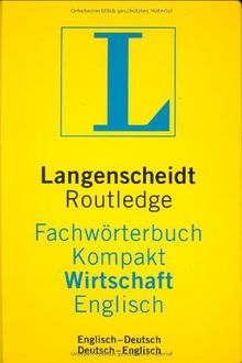 Langenscheidt Routledge Fachwörterbuch Kompakt WIRTSCHAFT, Englisch ...