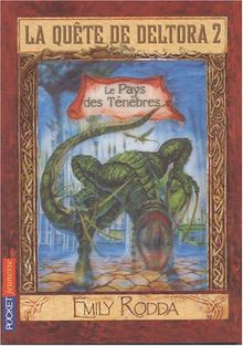 La quête de Deltora. Vol. 2-3. Le pays des ténèbres