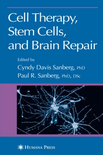 Cell Therapy, Stem Cells and Brain Repair (Contemporary Neuroscience)