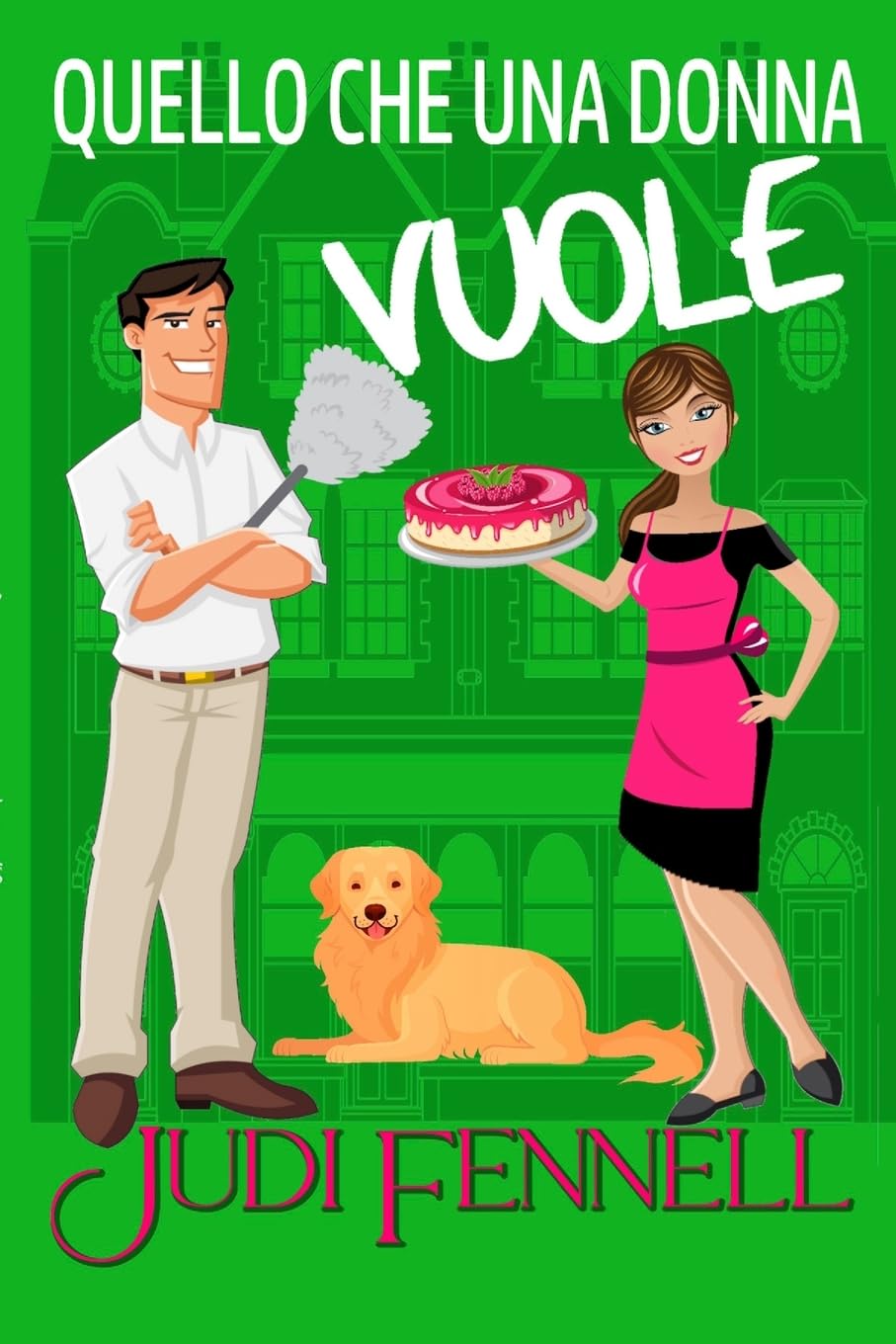 Quello che una donna vuole (Manley Maids - Italiano, Band 1)