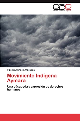 Movimiento Indígena Aymara: Una búsqueda y expresión de derechos humanos