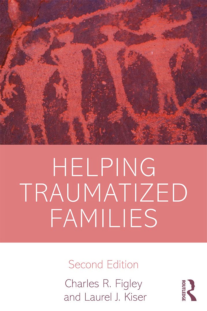 Helping Traumatized Families (Routledge Psychosocial Stress, 45, Band 45)
