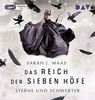 Das Reich der sieben Höfe – Teil 3: Sterne und Schwerter: Ungekürzte Lesung mit Musik mit Ann Vielhaben und Simon Jäger (3 mp3-CDs)