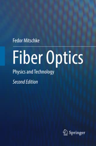 Fiber Optics: Physics and Technology