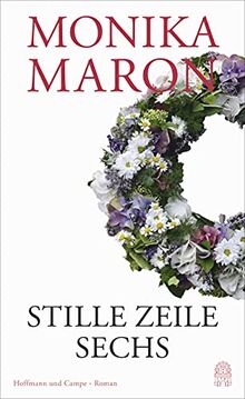 Stille Zeile Sechs: Roman