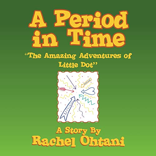 A Period in Time: the Amazing Adventures of Little Dot: ''The Amazing Adventures of Little Dot''