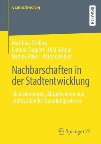Quartiersforschung   Nachbarschaften in der Stadtentwicklung - Matthias Drilling Simone Tappert Olaf Schnur Nadine Käser Patrick Oehler Kartoniert (TB)