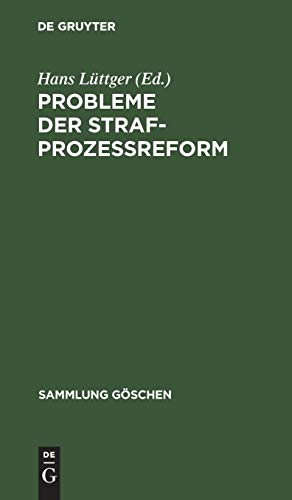 Probleme der Strafprozeßreform: Berliner Gastvorträge (Sammlung Göschen, Band 2800)