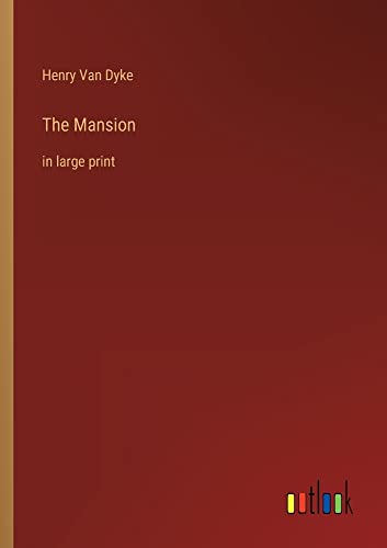 The Mansion: in large print