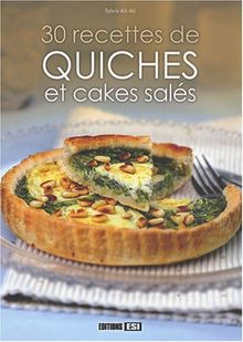 30 recettes de quiches et cakes salés