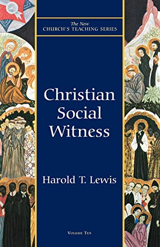Christian Social Witness (New Church's Teaching Series, 10)
