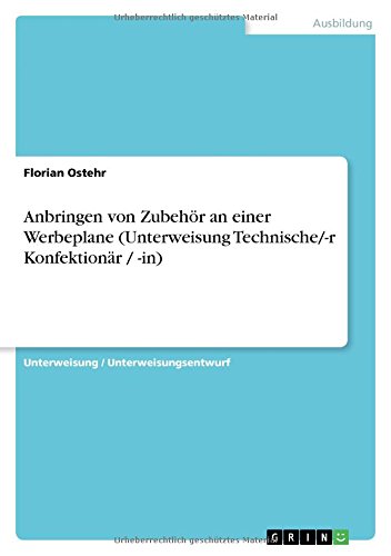 Anbringen von Zubehör an einer Werbeplane (Unterweisung Technische/-r Konfektionär / -in)