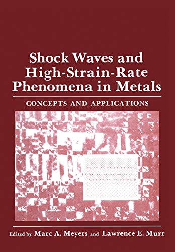 Shock Waves and High-Strain-Rate Phenomena in Metals: Concepts and Applications