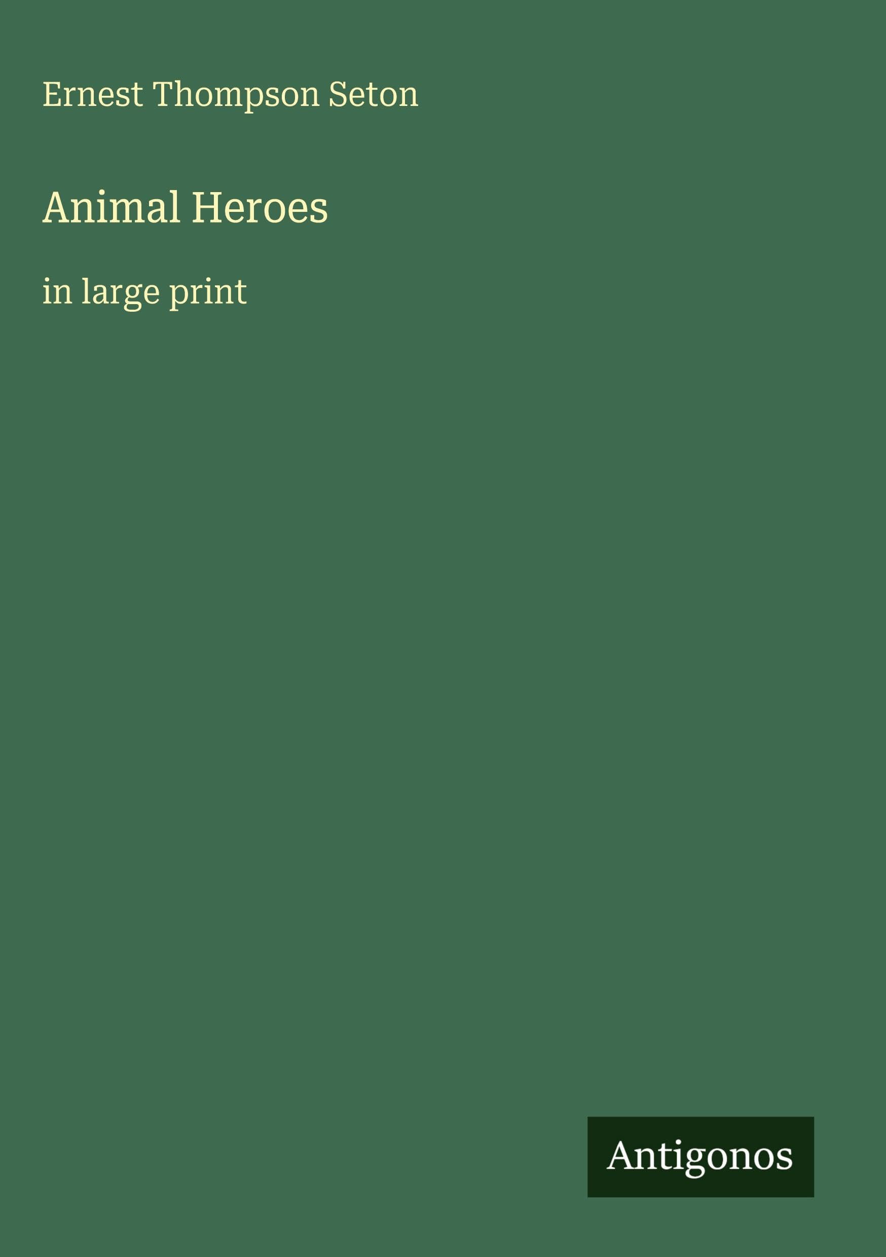Animal Heroes: in large print