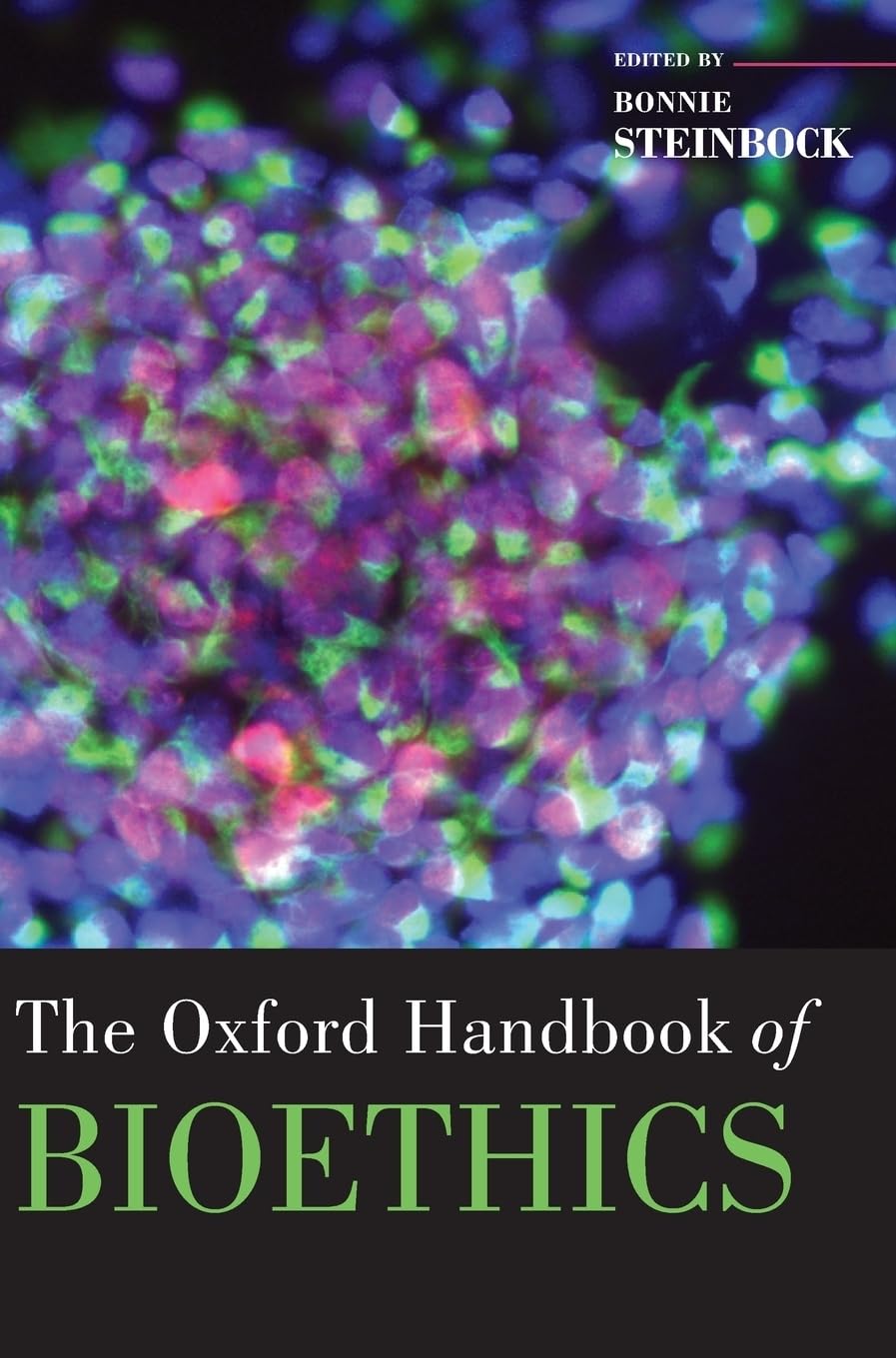 The Oxford Handbook of Bioethics (Oxford Handbooks)