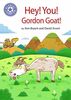Hey, You! Gordon Goat!: Independent Reading Purple 8 (Reading Champion, Band 146)