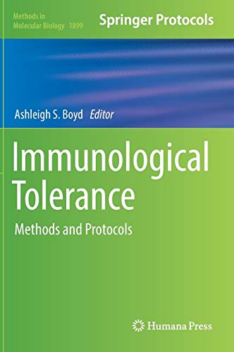 Immunological Tolerance: Methods and Protocols (Methods in Molecular Biology, Band 1899)