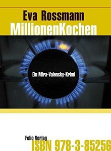 Millionenkochen: Ein Mira-Valensky-Krimi