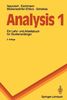 Analysis 1: Ein Lehr- und Arbeitsbuch für Studienanfänger (Springer-Lehrbuch)