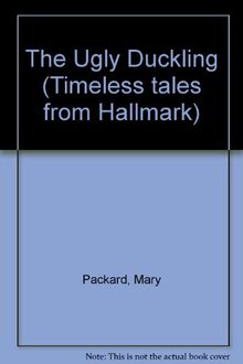 The Ugly Duckling (Timeless tales from Hallmark)