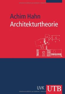 Architekturtheorie: Wohnen, Entwerfen, Bauen (Uni-Taschenbücher M)