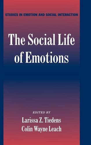 The Social Life of Emotions (Studies in Emotion and Social Interaction)
