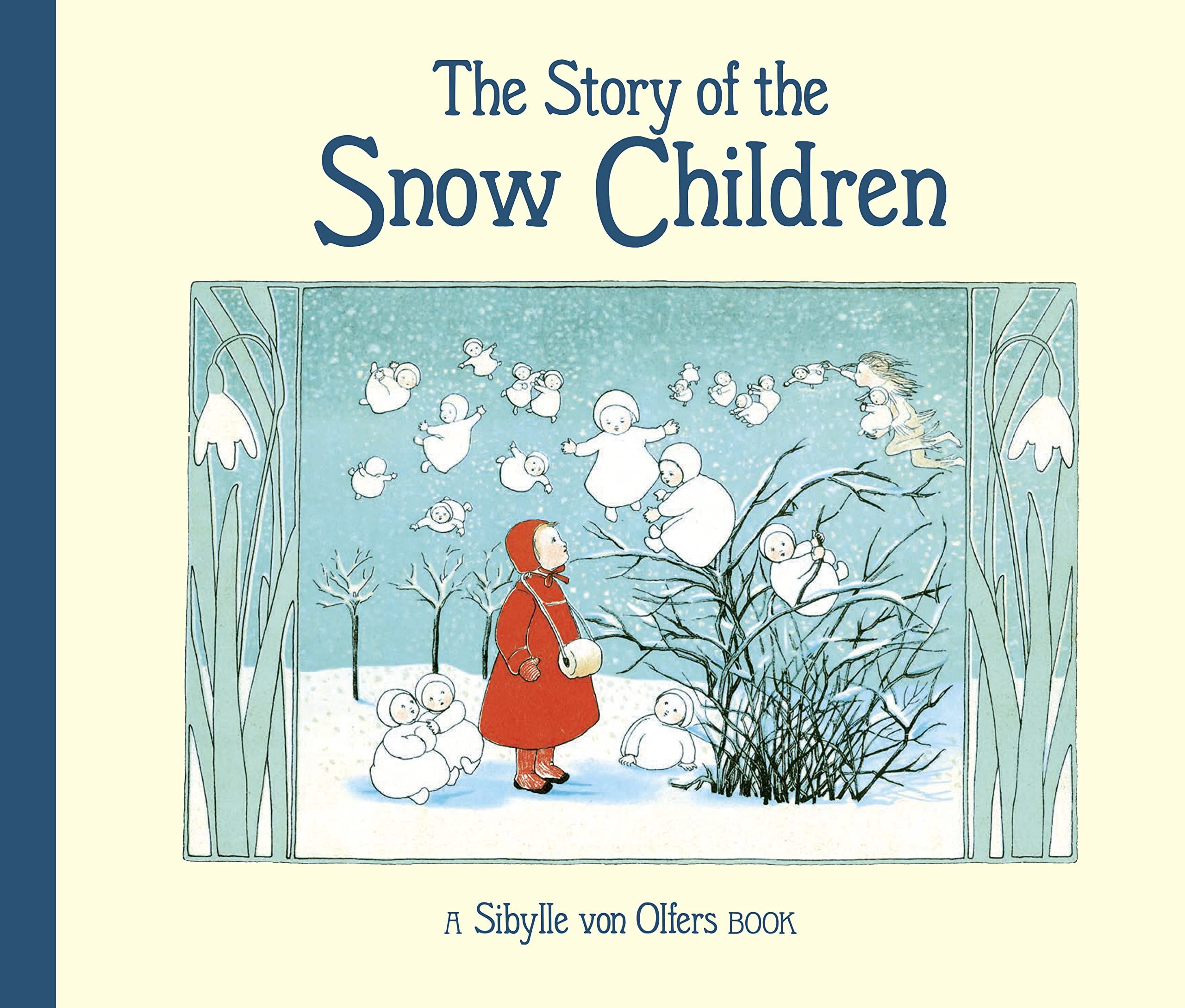 Olfers, Sibylle von The Story Of The Snow Children
