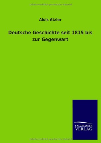 Deutsche Geschichte seit 1815 bis zur Gegenwart