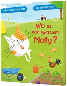 Klapp auf! Such mit!: Wo ist dein Bettchen, Molly?: Bauernhof-Pappebuch mit Aufklappseiten