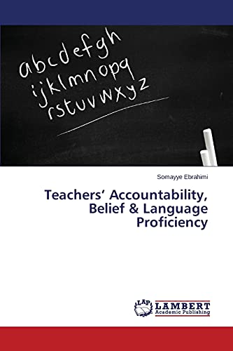Teachers’ Accountability, Belief & Language Proficiency