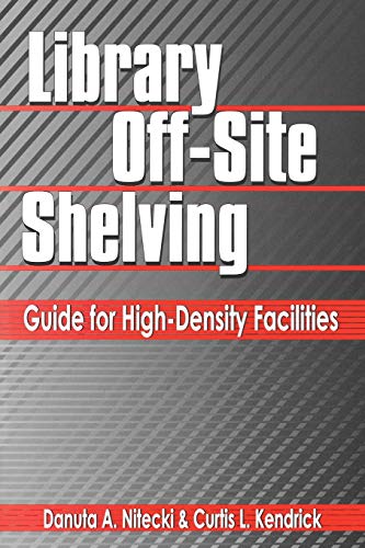 Library Off-Site Shelving: Guide for High-Density Facilities
