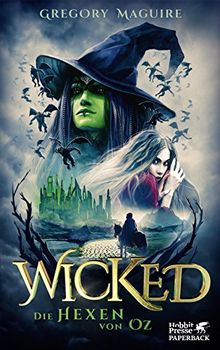 Wicked: Die Hexen von Oz, Die wahre Geschichte der Hexen von Oz