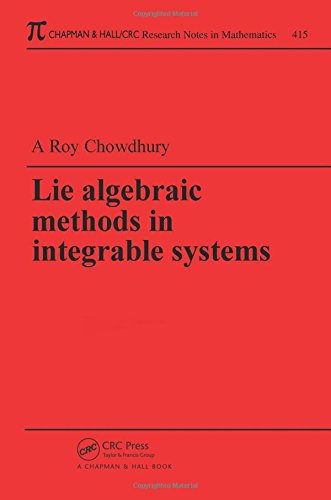 Lie Algebraic Methods in Integrable Systems (Research Notes in Mathematics Series)