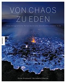 Von Chaos zu Eden: Eine fotografische Reise durch die Geschichte unserer Erde