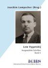 Lew Vygotskij. Ausgewählte Schriften / Lew Vygotskij. Ausgewählte Schriften