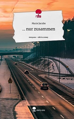 ... nur zusammen. Life is a Story - story.one